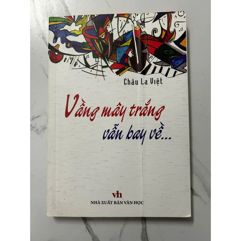 Vầng Mây Trắng Vẫn Bay Về... – Châu La Việt 798204