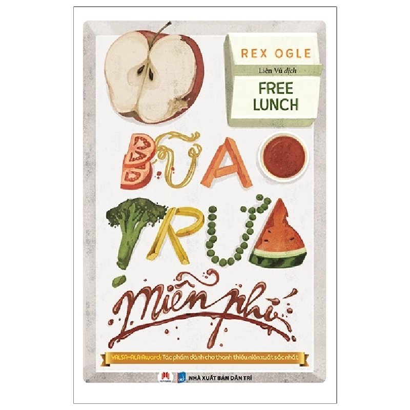 Bữa Trưa Miễn Phí - Rex Ogle (Mới 100%) Tiểu sử, hồi ký, Huy Hoàng - SÁCH ĐẠI HỌC 481166