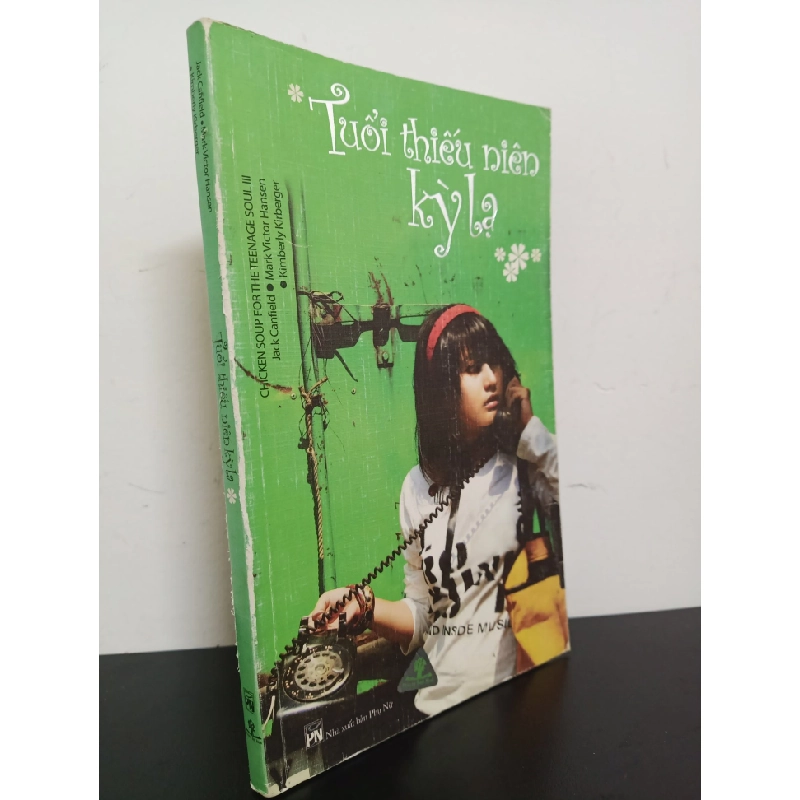 Đọc sách cùng PK - Sách Chicken Soup For The Teenage Soul 3 - Tuổi Thiếu Niên Kỳ Lạ (2008) - Jack Canfield, Mark Victor Hansen Mới 90% 0403 - Phương Nam Book 235875