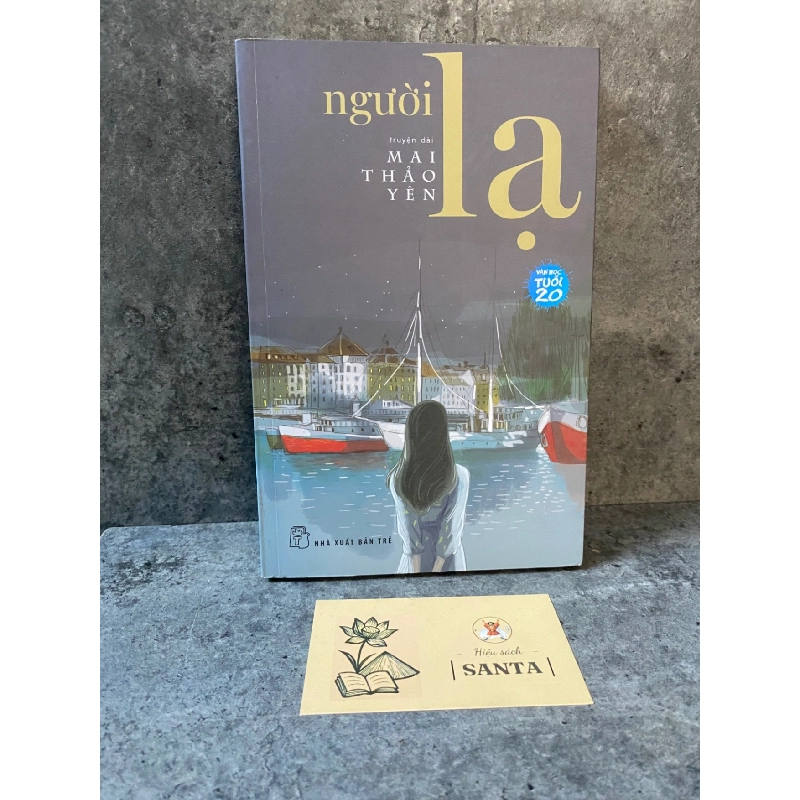 Người lạ- Mai Thảo Yên-sách lưu kho chưa sd,mới 85% Sách văn học STB0302 909170