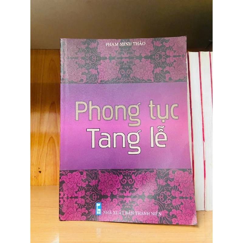 Phong tục Tang lễ - Phạm Minh Thảo 721978