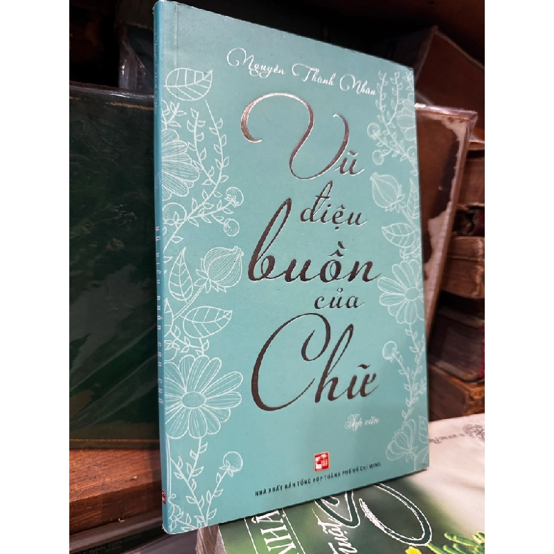 Vũ điệu buồn của chữ - Nguyễn Thành Nhân 474998
