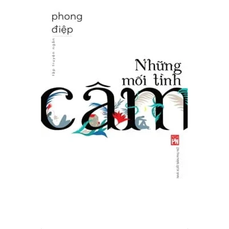 Những Mối Tình Câm - Phong Điệp 281014