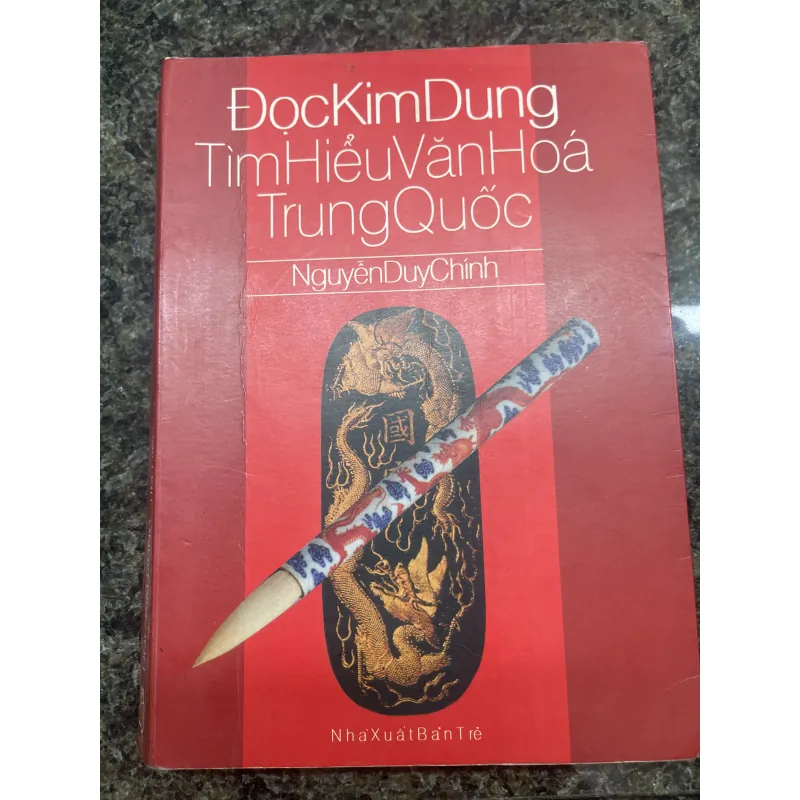 Đọc Kim Dung tìm hiểu văn hoá Trung Quốc Nguyễn Duy Chính 995406