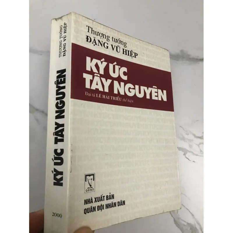 Ký ức Tây Nguyên - Thượng tướng Đặng Vũ Hiệp 600206