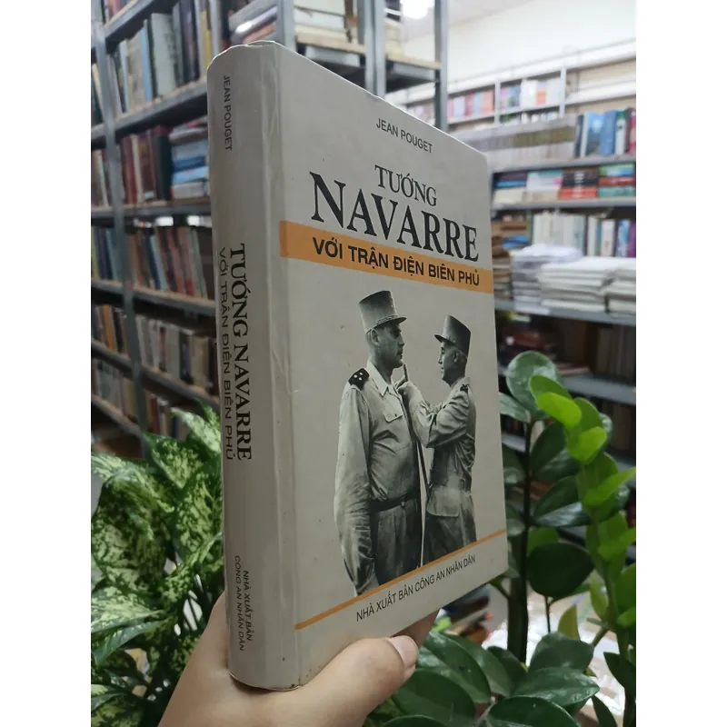 TƯỚNG NAVARRE VỚI TRẬN ĐIỆN BIÊN PHỦ - LÊ KIM dịch 717814