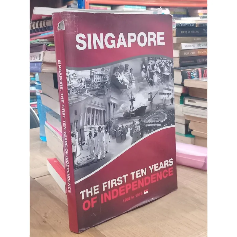 Singapore: The first ten years of independence (1965 - 1975) 696708
