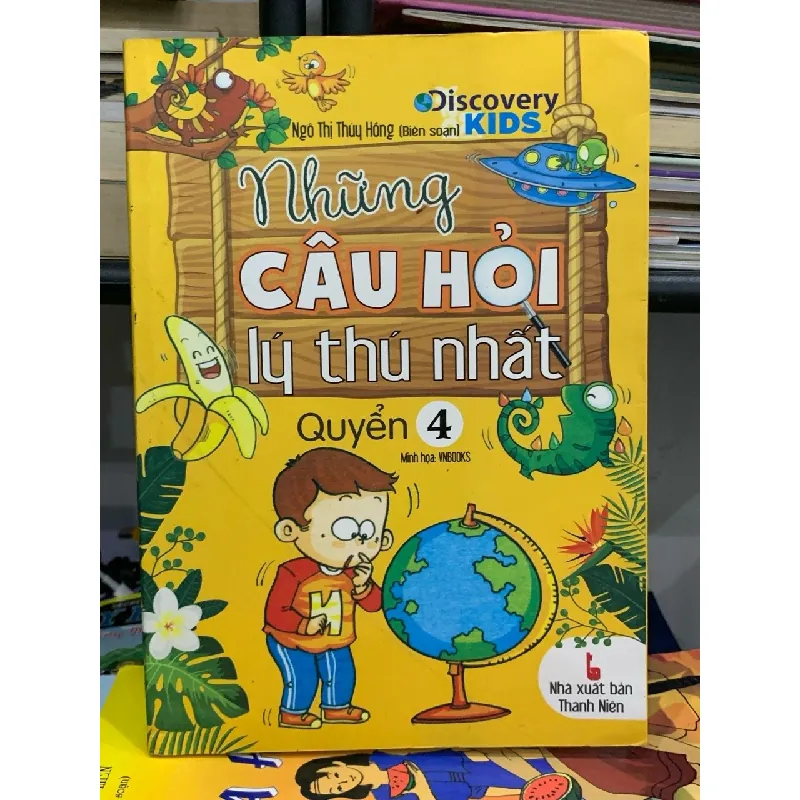 Những câu hỏi lý thú và thông minh 4- NXB Văn hoá Thông tin 600684