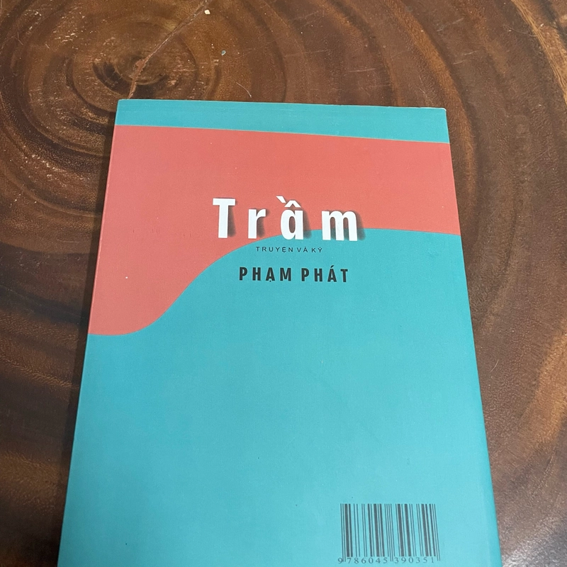 II Tựa sách: Trầm (Truyện và Ký) - Phạm Phát - 2017 463036
