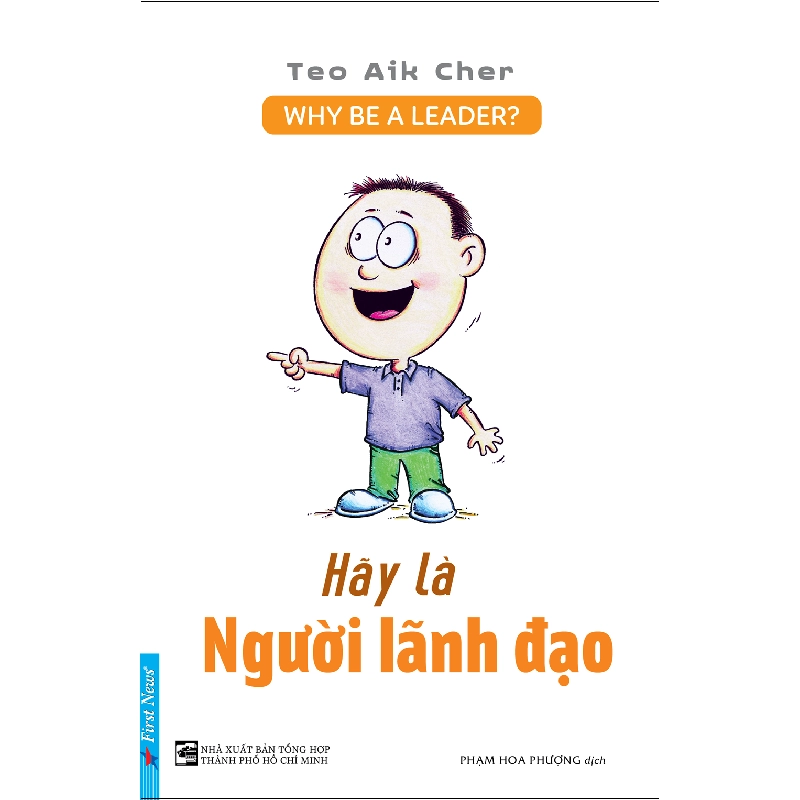 Hãy Là Người Lãnh Đạo - Why Be A Leader? - Teo Aik Cher 293597