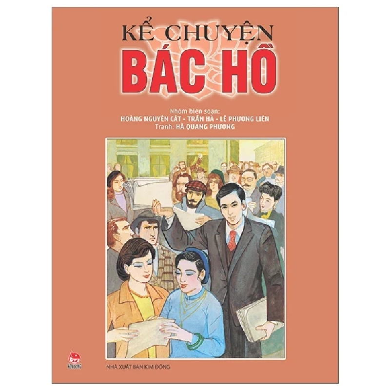 Kể Chuyện Bác Hồ - Nhiều Tác Giả (Mới 100%) Lý luận chính trị, NXB Kim Đồng - SÁCH ĐẠI HỌC 481036
