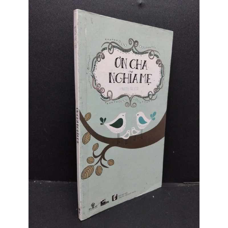 Ơn cha nghĩa mẹ mới 80% ố vàng 2013 HCM.ASB0609 Rebooks.vn 950262