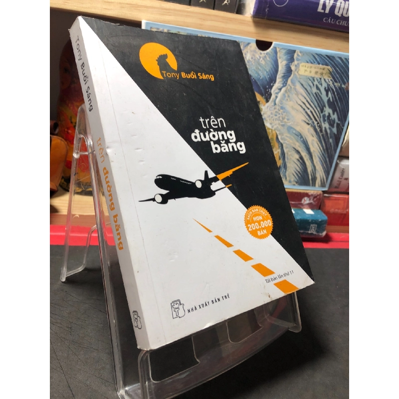 Trên đường băng 2017 mới 80% ố bẩn nhẹ Tony buổi sáng HPB0410 VĂN HỌC 917381