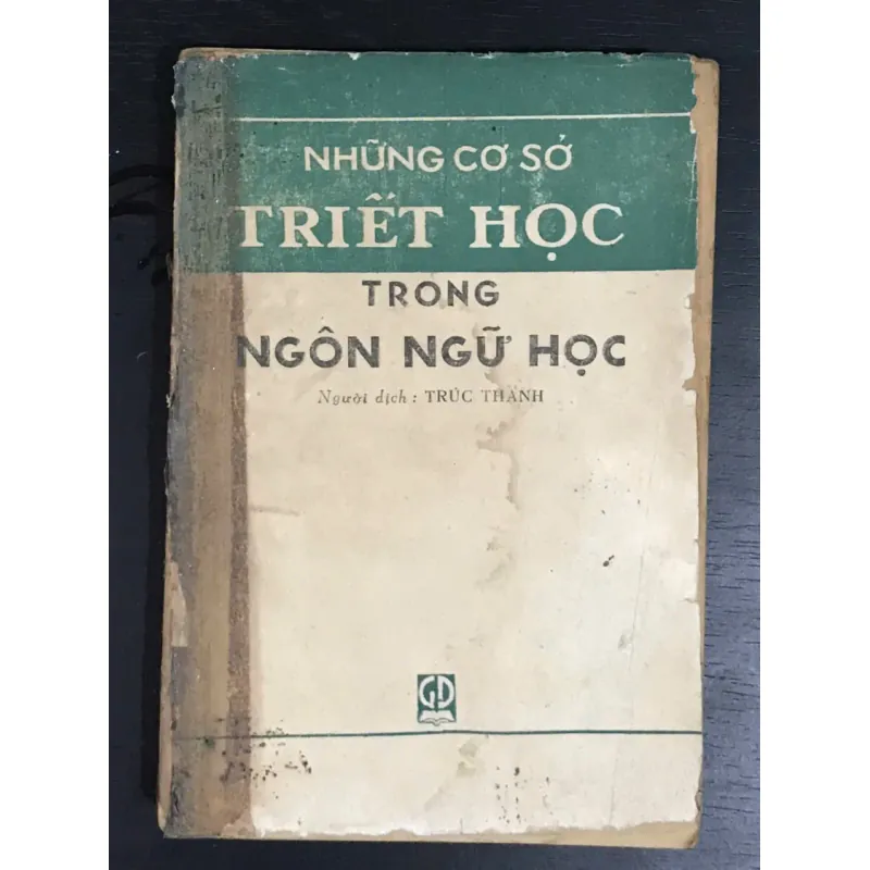 [Triết học ngôn ngữ] Những cơ sở triết học trong ngôn ngữ học (sách cũ) 700447