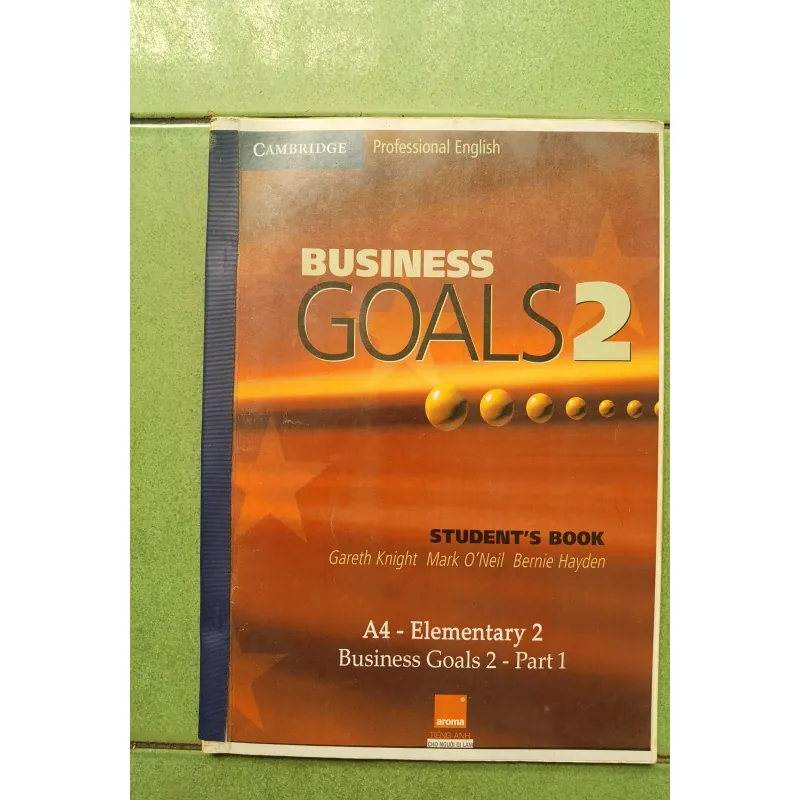 [Tiếng Anh căn bản] Aroma - Business Goals 2 - A4 Elementary 2 - Student's boo 1023197