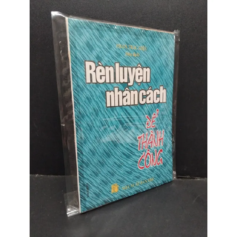 [Sách Cũ SCGR] Rèn luyện nhân cách để thành công mới 80% bẩn bìa, ố vàng HCM2410 Phan Trác Hiệu KỸ NĂNG 678632