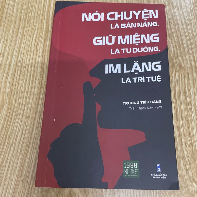 Nói chuyện là bản năng giữ miệng là tu dưỡng im lặng là trí tuệ 181932