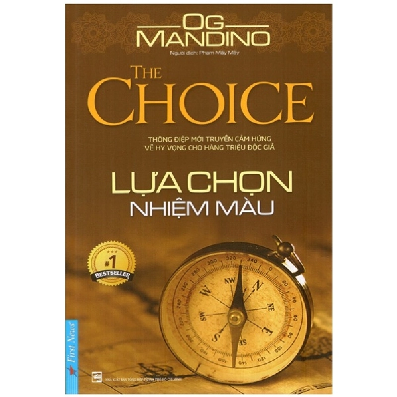 Lựa Chọn Nhiệm Màu - Og Mandino (Mới 100%) Sách tư duy, kỹ năng sống, First News - SÁCH ĐẠI HỌC 480426