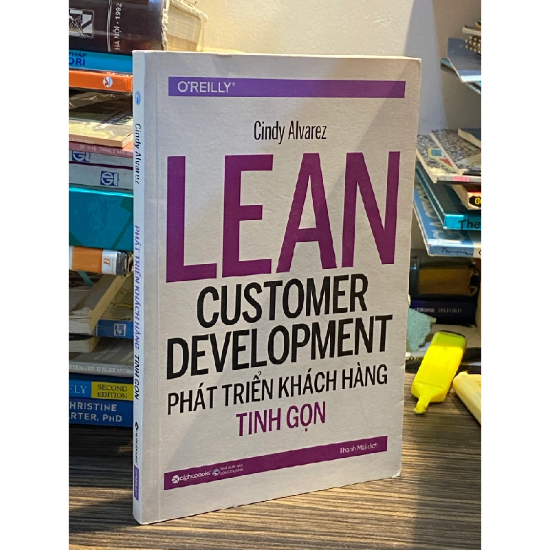 Phát triển khách hàng tinh gọn - Cindy Alvarez ( Thanh Mai dịch ) 449971