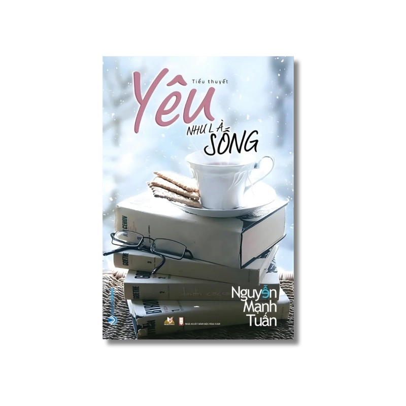 Yêu như là sống - Nguyễn Mạnh Tuấn 721691