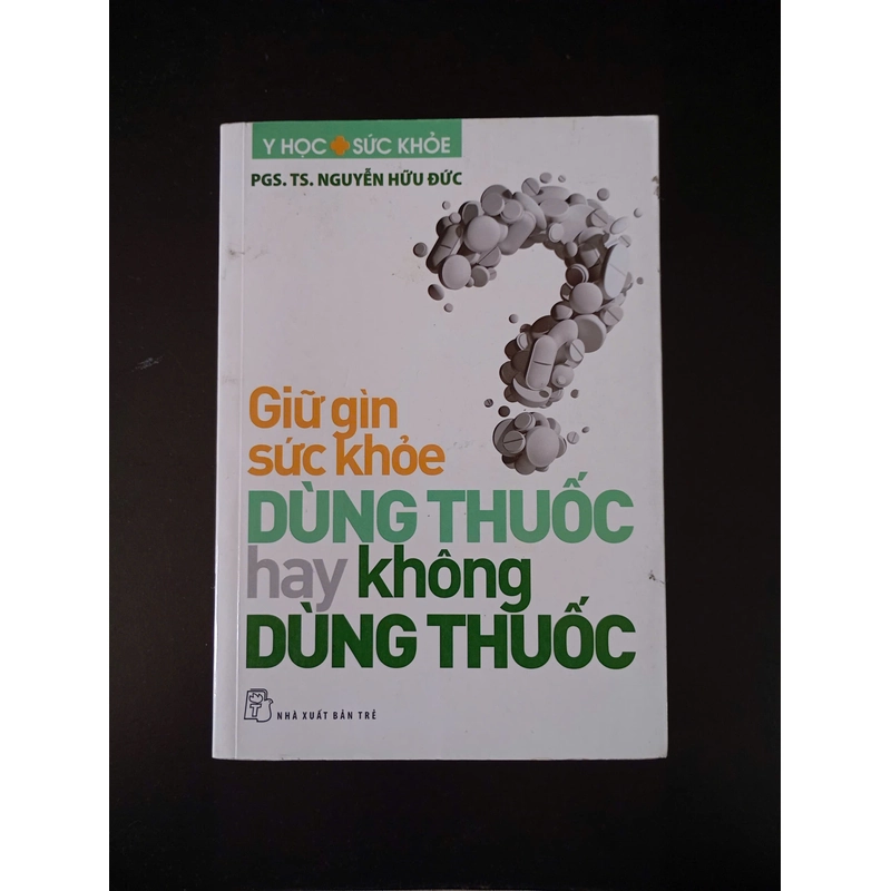 Giữ gìn sức khoẻ - Dùng Thuốc hay Không Dùng Thuốc 352186