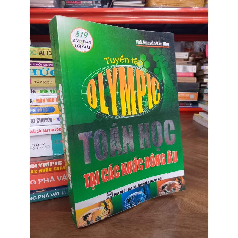 Tuyển tập Olympic toán học tại các nước Đông Âu - Nguyễn Văn Nho 495846