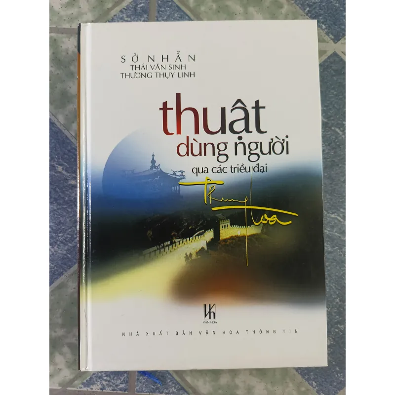 Thuật dùng người qua các triều đại Trung Hoa - Sở Nhẫn & Thái Văn Sinh & Thương Thụy Linh 712501