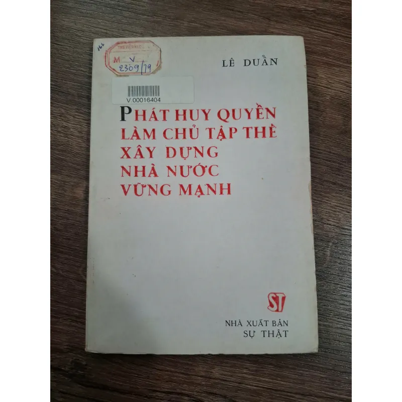 Phát huy quyền làm chủ tập thể xây dựng nhà nước vững mạnh - Lê Duẩn - Chính trị 714868