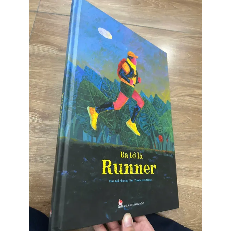 Bố tớ là Runner - Thơ: Bùi Phương Tâm - Tranh: Joël Zúñiga. 695064