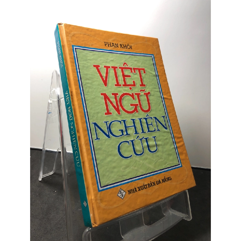 Việt ngữ nghiên cứu 2004 mới 80% bìa cứng , ố nhẹ Phan Khôi HPB1209 VĂN HỌC 273698