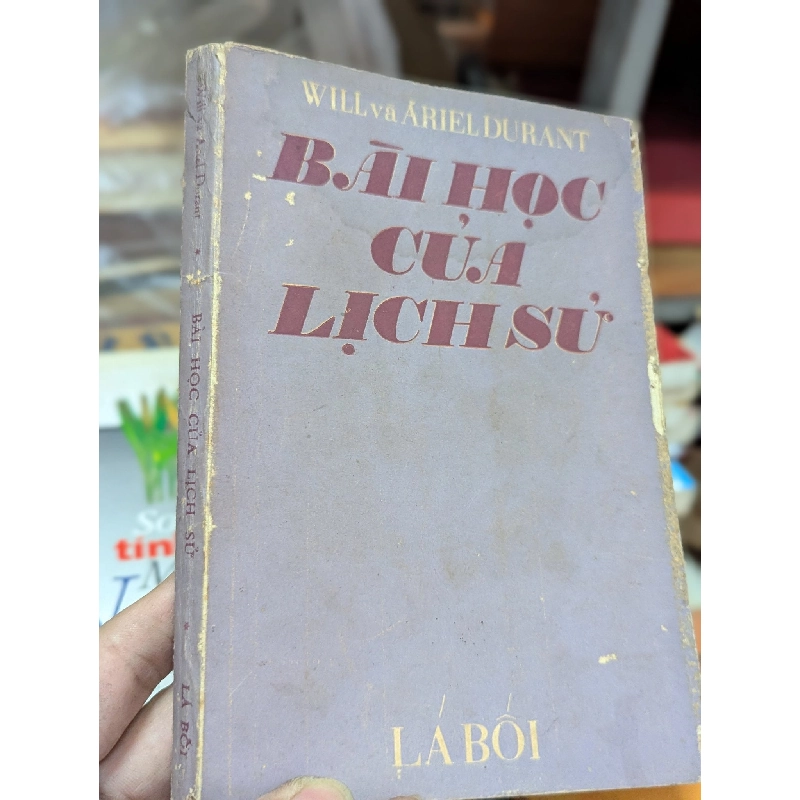 BÀI HỌC CỦA LỊCH SỬ - WILL & ARIEL DURANT 128586