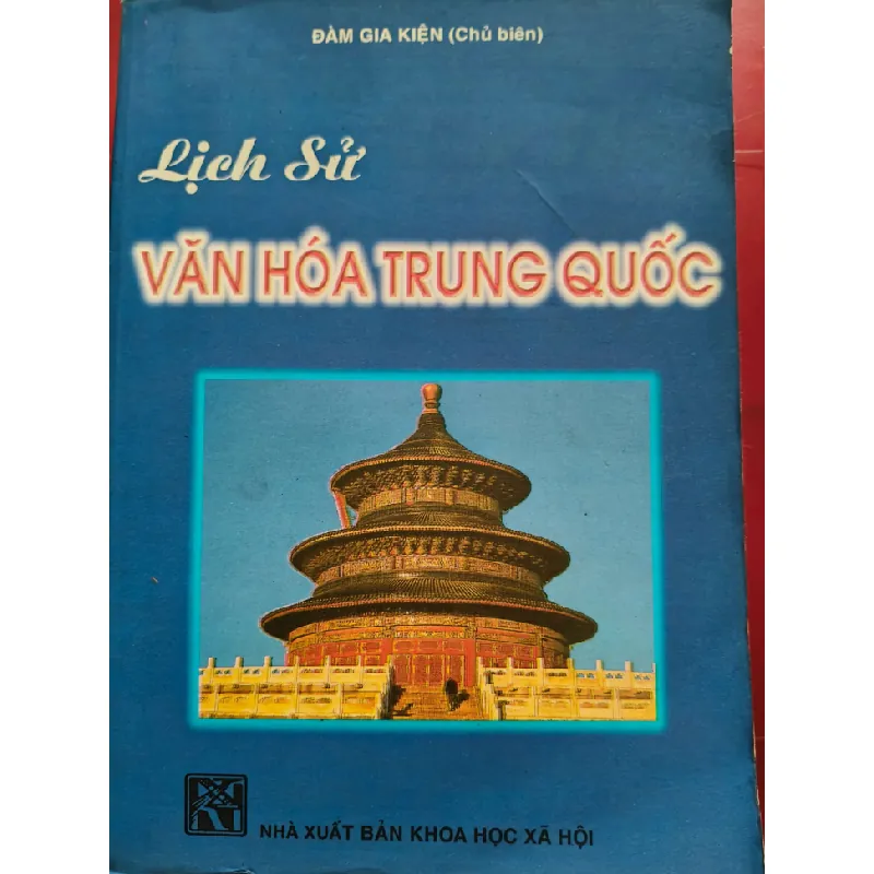 LỊCH SỬ VĂN HÓA TRUNG QUỐC - ĐÀM GIA KIỆN - 1993 - 489 trang LỊCH SỬ - CHÍNH TRỊ - TRIẾT HỌC ANTQ0709 Blogmeo21025 581763
