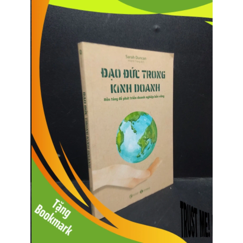 (TẶNG BOOKMARK) Đạo đức trong kinh doanh Sarah Duncan 2022 Mới 90% bẩn nhẹ RBK.ASB0309 942579