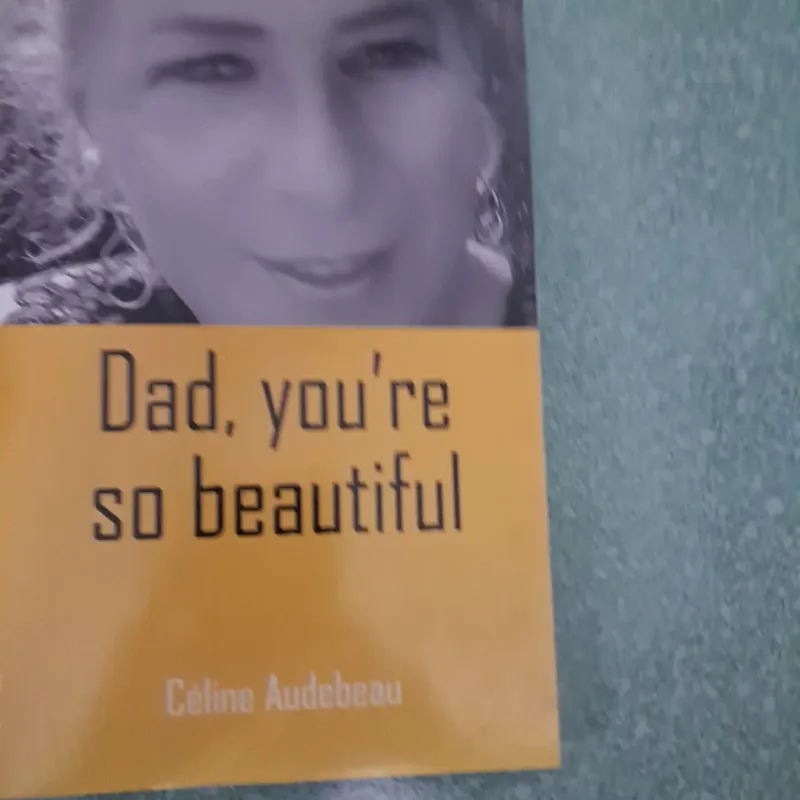 Dad, you're so beautiful 997355