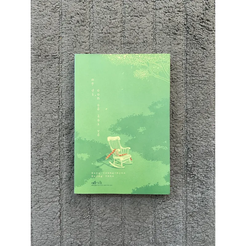 MẸ ƠI, CON SẼ LẠI VỀ - Hong Young-nyeo, Hwang Anna 576334