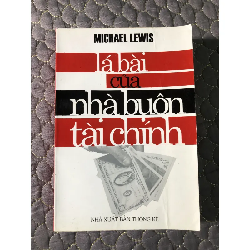 sách Lá Bài Của Nhà Buôn Tài Chính - Michael Lewis 999606