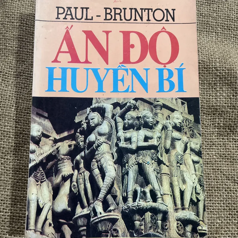 PAUL - BRUNTON - ẤN ĐỘ HUYỀN BÍ- 400 trang  714655