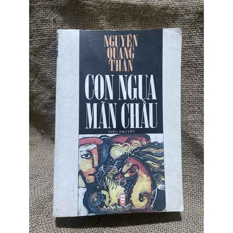 Con ngựa Mãn Châu - Nguyễn Quang Thân - 700 trang  712436