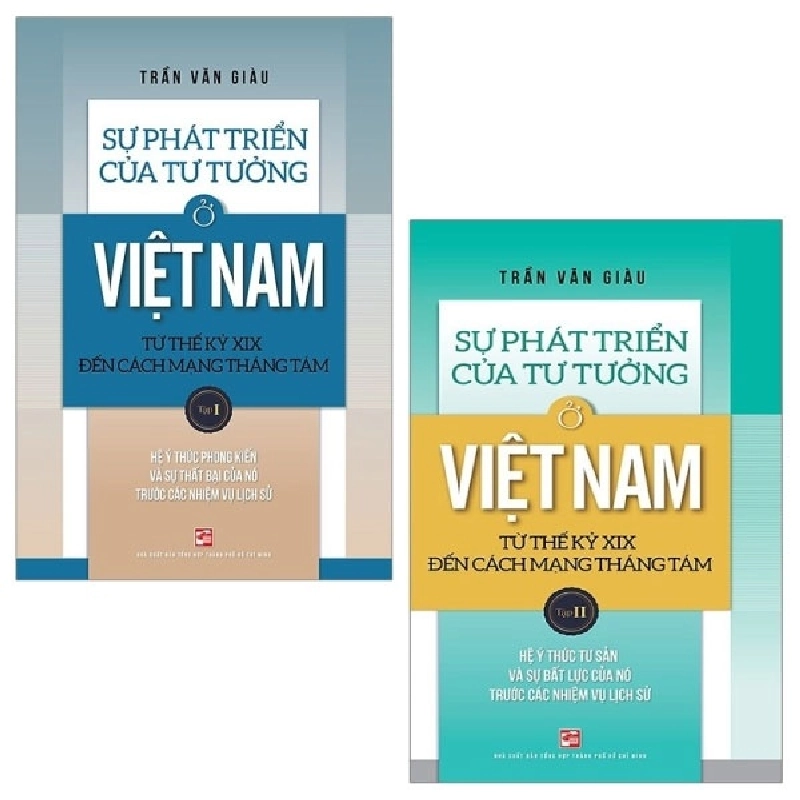 Combo Sự Phát Triển Của Tư Tưởng Ở Việt Nam Từ Thế Kỷ XIX Đến Cách Mạng Tháng Tám: Tập 1 Và 2 (Bộ 2 Tập) (2020) - Trần Văn Giàu 743379
