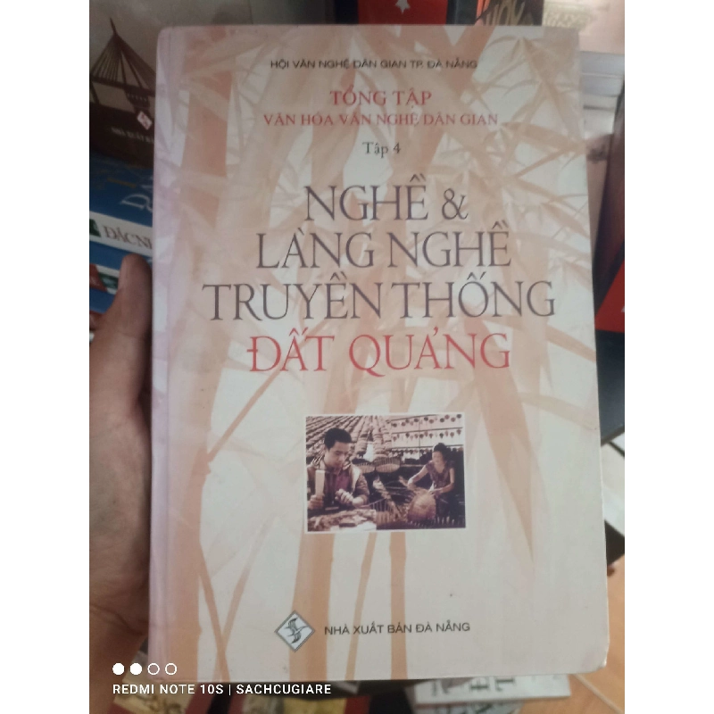 Nghề & làng nghề truyền thống đất Quảng Tập 4 1008856