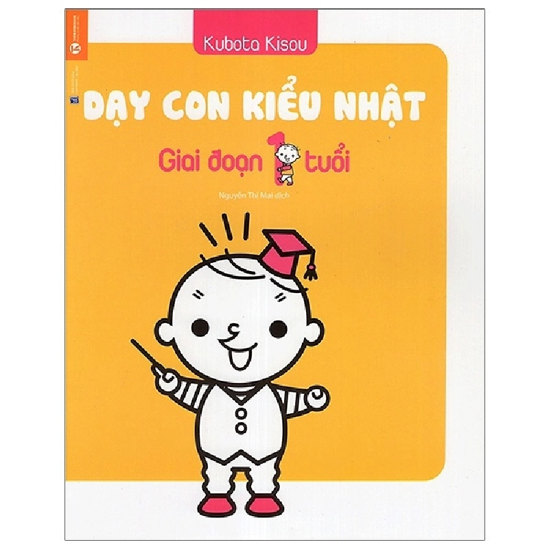 Dạy con kiểu Nhật - giai đoạn 1 tuổi (TB) - Kubota Kisou 2018 New 100% HCM.PO 28446