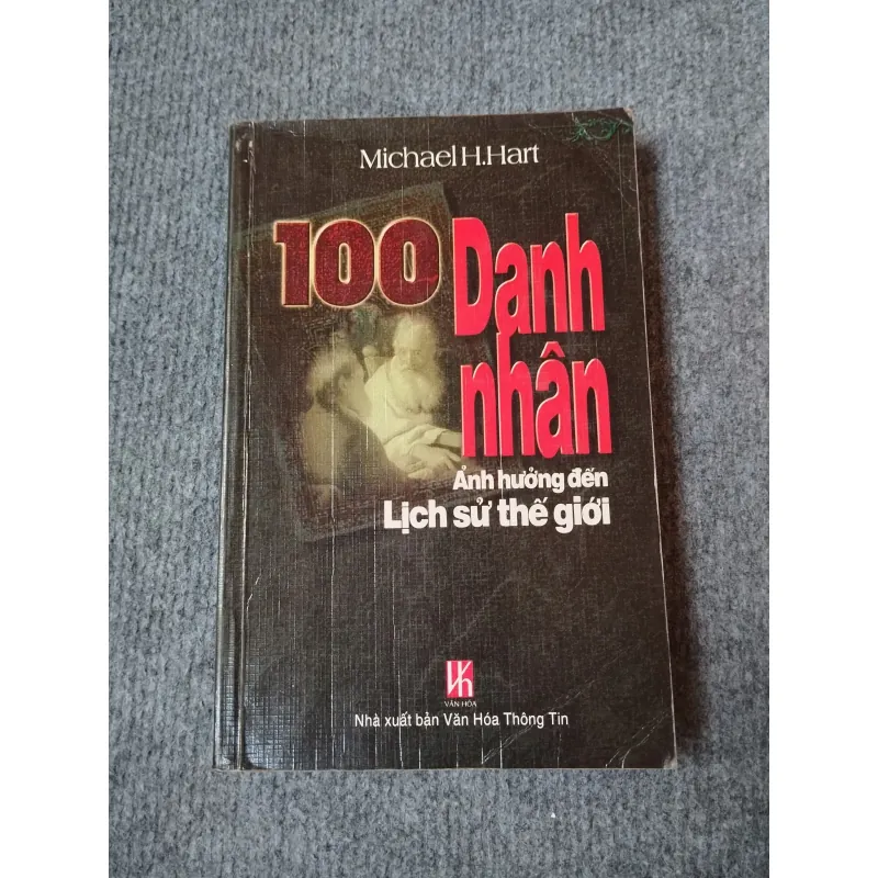 100 DANH NHÂN ẢNH HƯỞNG ĐẾN LỊCH SỬ THẾ GIỚI 727156