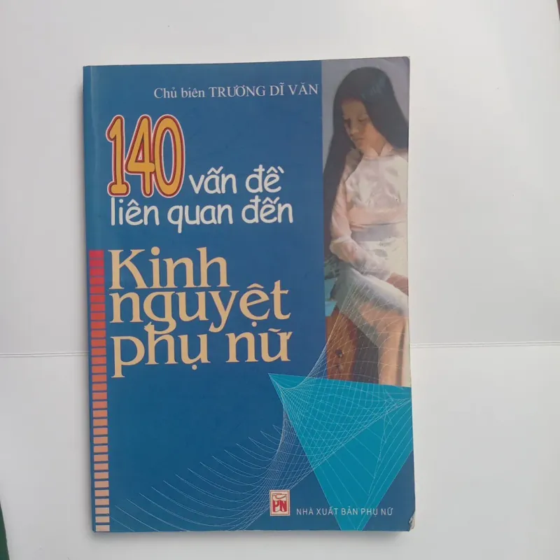 140 vấn đề liên quan đến kinh nguyệt phụ nữ 1023339