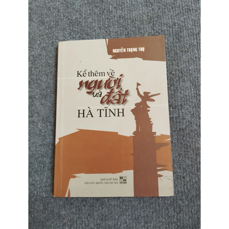 KỂ THÊM VỀ NGƯỜI VÀ ĐẤT HÀ TĨNH 464400