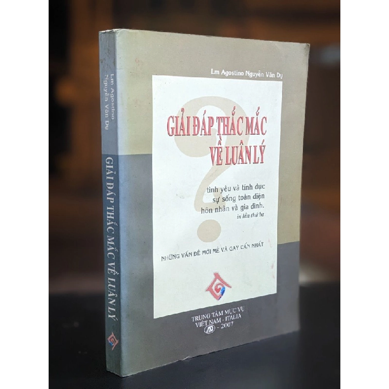 Giải đáp thắc mắc về luân lý - Lm. Agostino Nguyễn Văn Dụ 332079