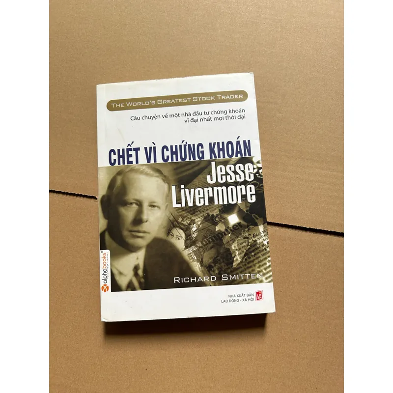 Chết vì chứng khoán - Jesse Livermore 687751