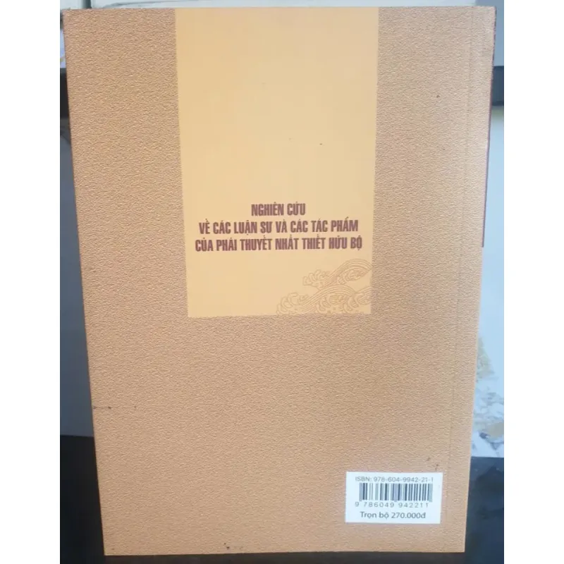 Nghiên cứu về các luận sư và tác phẩm của phái Thuyết Nhất Thiết Hữu Bộ - Tập 1 717662