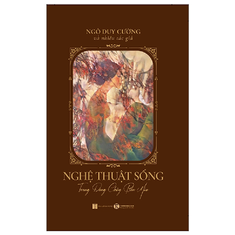 Nghệ Thuật Sống Trong Dòng Chảy Bốn Mùa (2025) (Bìa Cứng) - Nhiều Tác Giả 700239