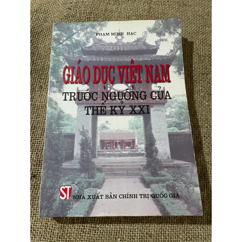PHẠM MINH HẠC- GIÁO DỤC VIỆT NAM TRƯỚC NGƯỚNG CỬA THẾ KỶ XXI 573614