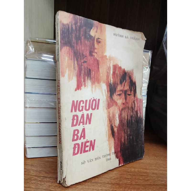 Người đàn bà điên - Huỳnh Bá Thành 1019215